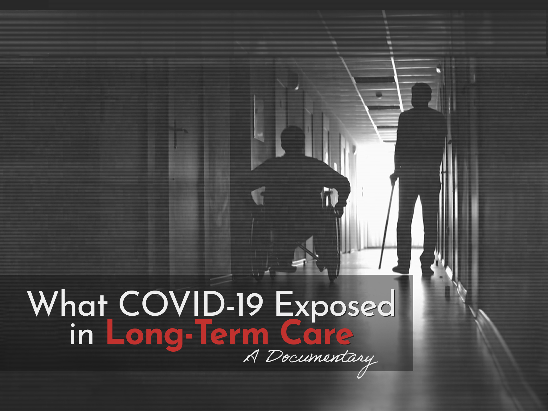 What COVID-19 Exposed in Long-Term Care